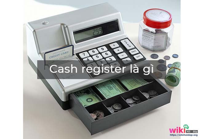 Cash register là gì?