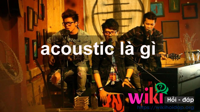 Acoustic là gì