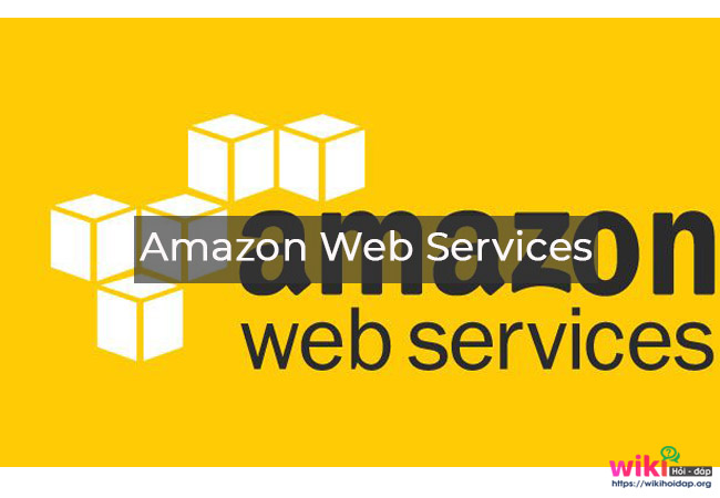 Amazon Web Services là gì?