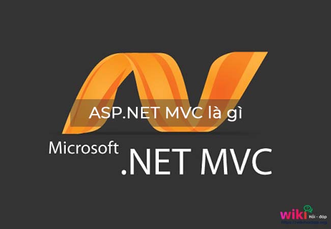 ASP.NET MVC là gì