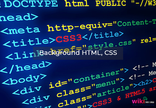 Background HTML, CSS là gì?