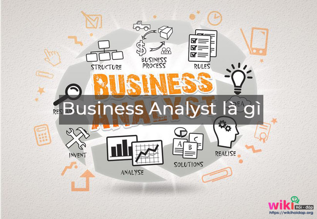 Business Analyst là gì?
