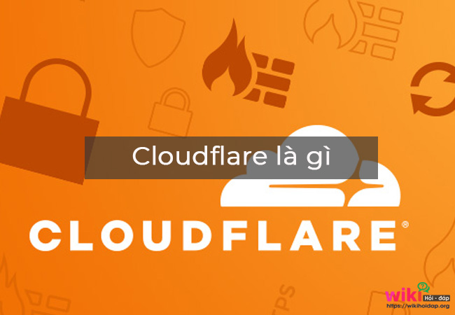 Vậy, Cloudflare là gì?