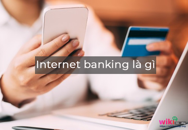 Internet banking là gì?