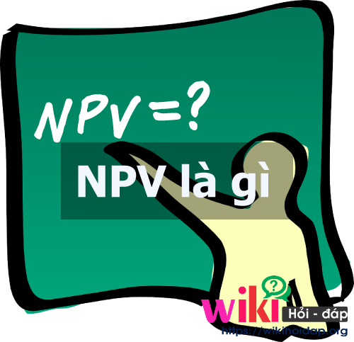 NPV là gì? Ưu và nhược điểm của NPV