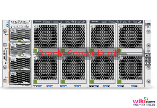 Oracle Server là gì?
