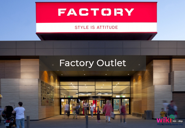 Sự khác nhau giữa Outlet Store và Factory Outlet