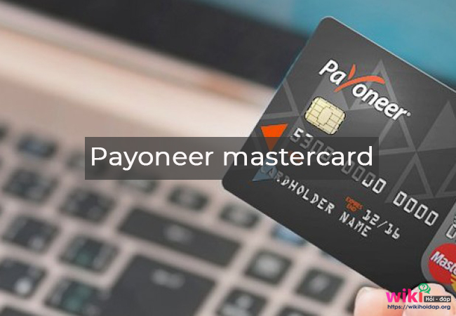 Payoneer mastercard là loại thẻ gì?
