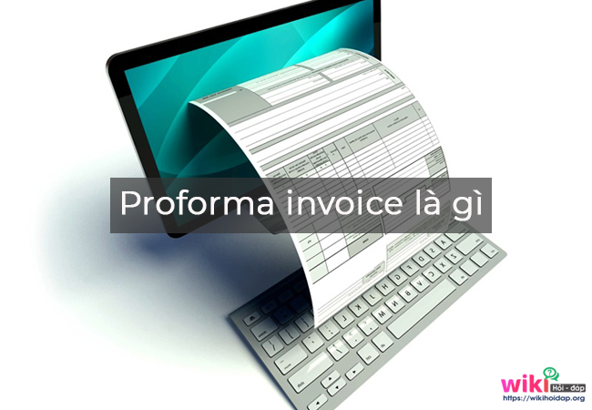  proforma invoice là gì?