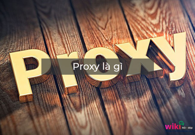 Proxy là gì