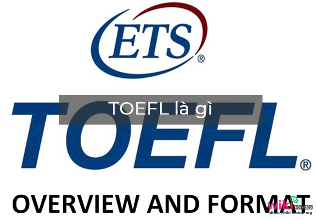TOEFL là gì?