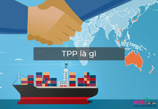 TPP là gì?