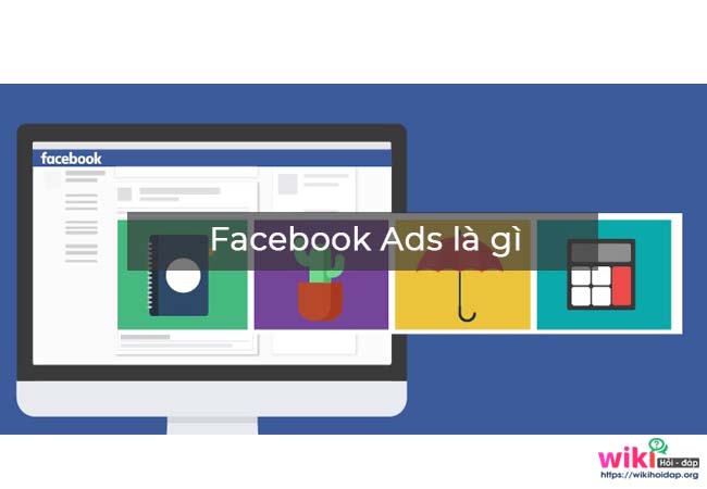 Facebook Ads là gì?