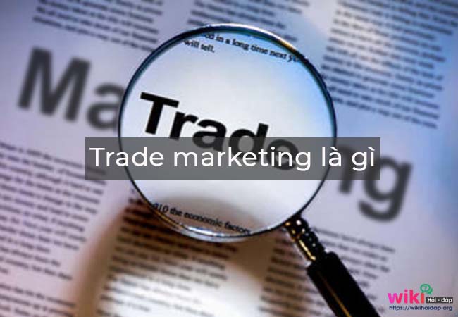 Trade marketing là gì