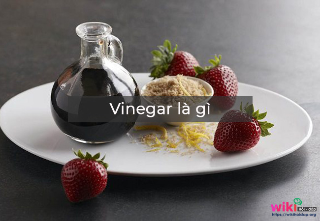 Vinegar là gì?