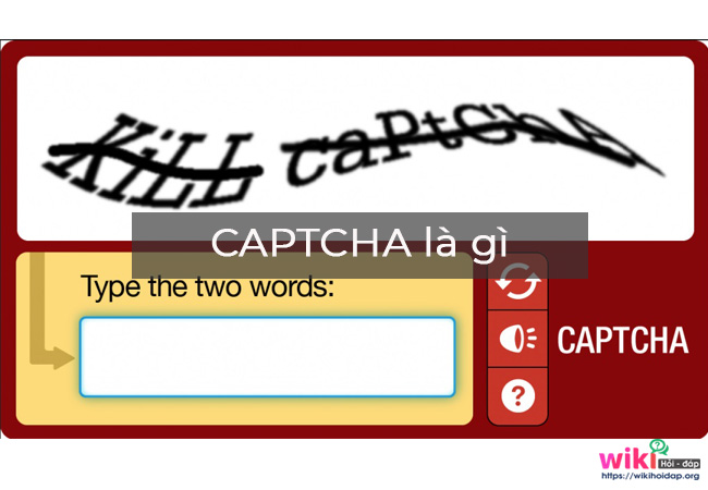 CAPTCHA là gì?