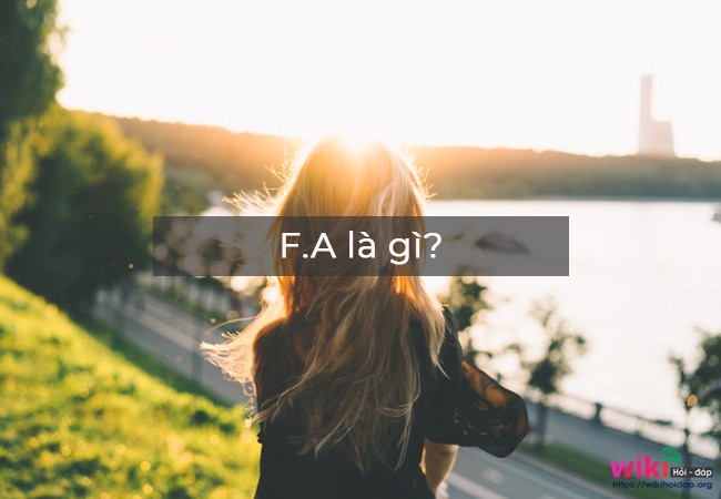 F.A là gì?