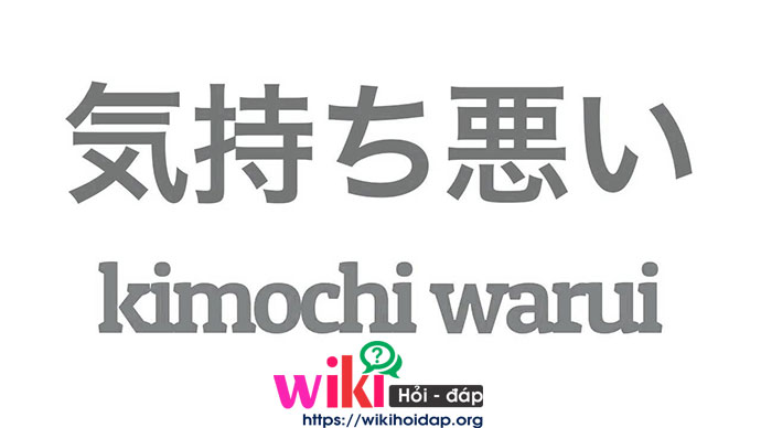 Nghĩa của Kimochi warui
