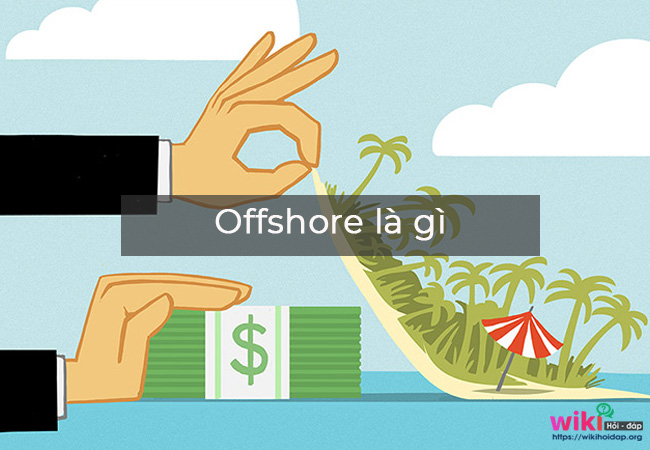 Định nghĩa offshore là gì?