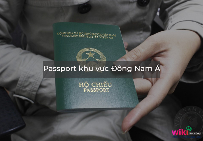 Passport khu vực Đông Nam Á- các quốc gia miễn visa cho người Việt Nam.