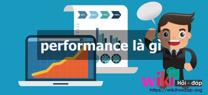 Performance là gì? Performance marketing là gì? 