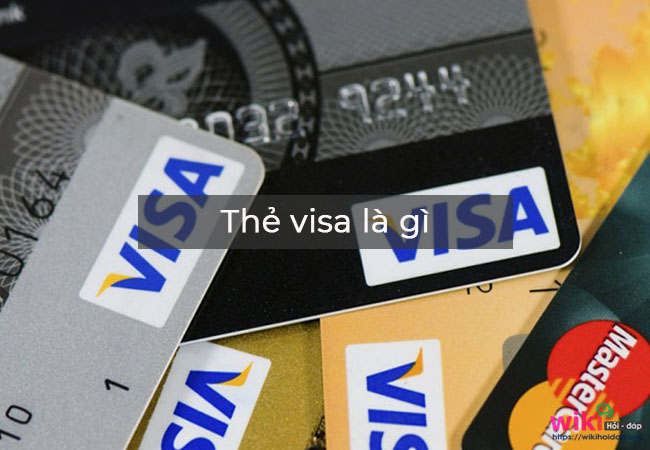 Thẻ visa là gì?