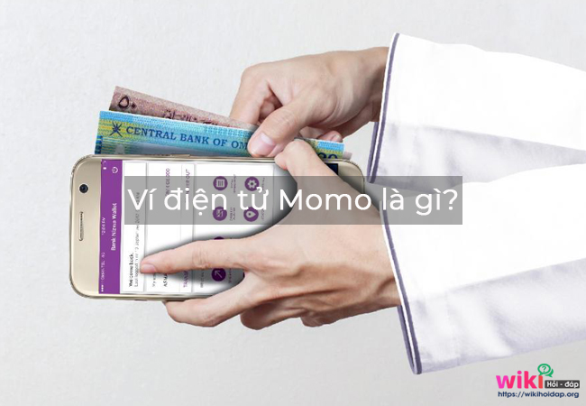 Vậy ví điện tử Momo là gì? ứng dụng ví momo và nạp tiền vào ví momo thế nào?