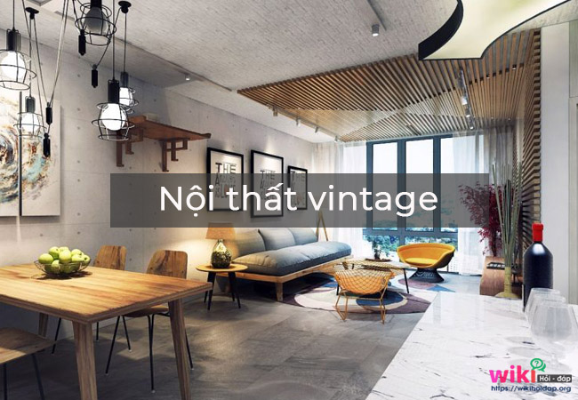 Vintage trong thiết kế nội thất là gì?
