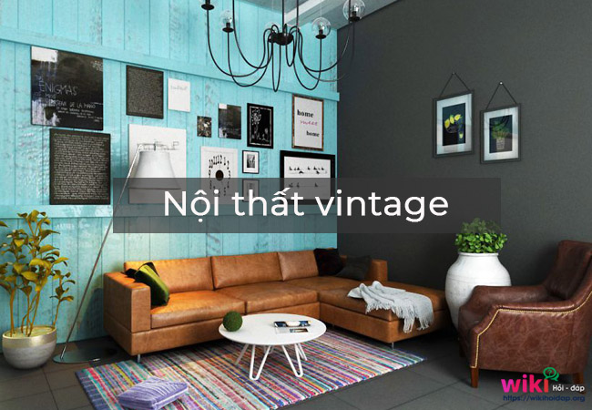 Vintage trong thiết kế nội thất là gì?